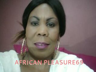 AFRICAN_PLEASURE69