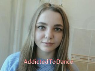 AddictedToDance