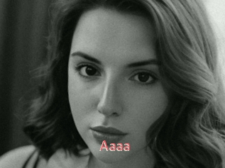 Aaaa