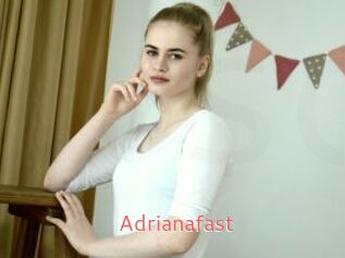 Adrianafast