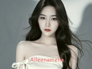 Aileenamelia