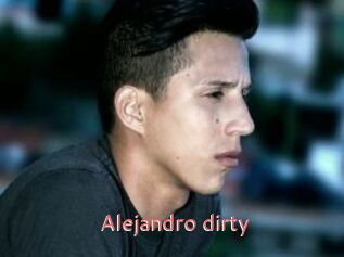 Alejandro_dirty
