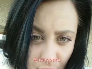 Alwaysme