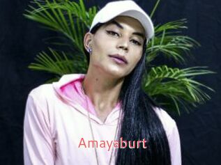 Amayaburt