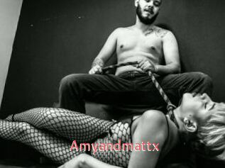 Amyandmattx