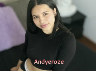 Andyeroze