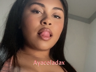 Ayacoladax