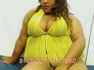 BIGBOOTYNTITS30