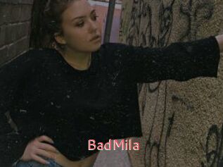 BadMila