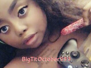 BigTitOctober999