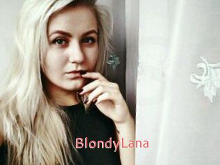 BlondyLana Webcam Sexe Direct