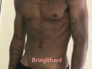 Bringithard
