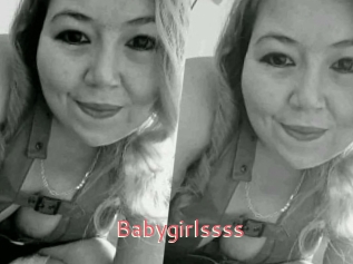 Babygirlssss