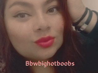 Bbwbighotboobs