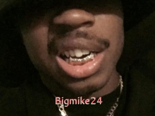 Bigmike24