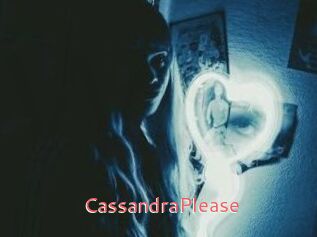 CassandraPlease