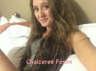 Chaizeree_Foxxx