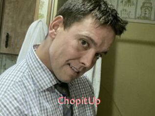 ChopitUp