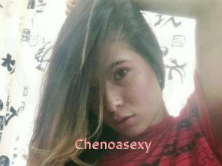 Chenoasexy