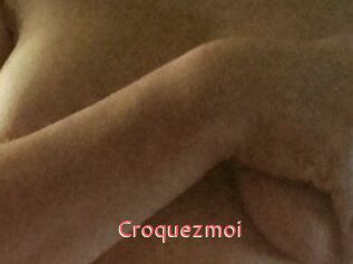 Croquezmoi