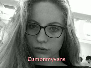Cumonmyvans