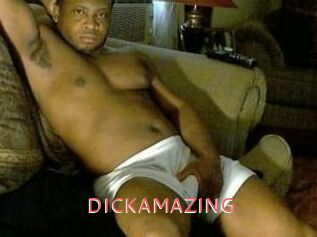 DICKAMAZING