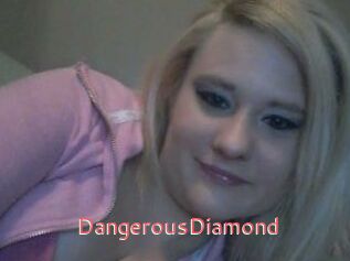 DangerousDiamond