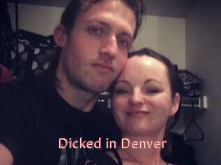 Dicked_in_Denver