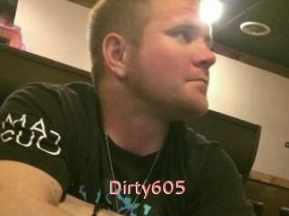 Dirty605
