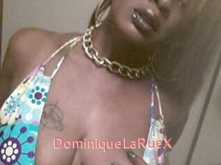 DominiqueLaRueX