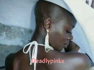 Deadlypinks
