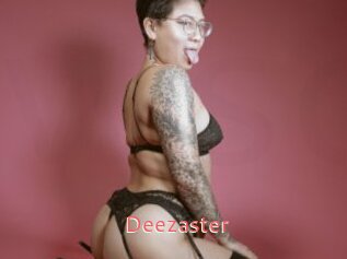 Deezaster