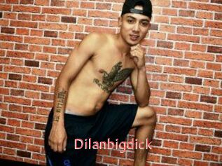 Dilanbigdick