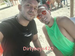 Dirtyboys420