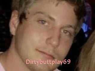 Dirtybuttplay69