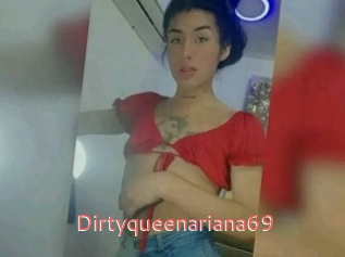 Dirtyqueenariana69