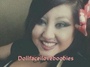Dollfaceiloveboobies