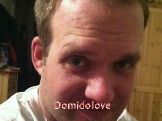 Domidolove