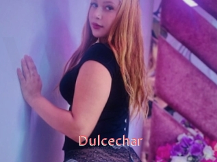 Dulcechar