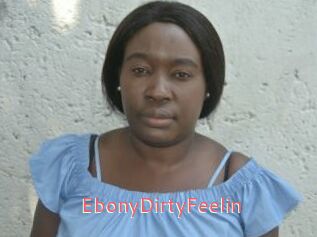 EbonyDirtyFeelin