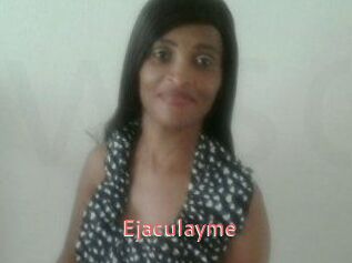 Ejaculayme
