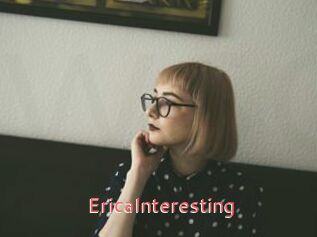 EricaInteresting