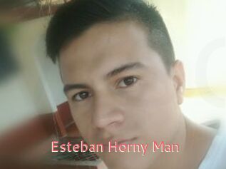 Esteban_Horny_Man