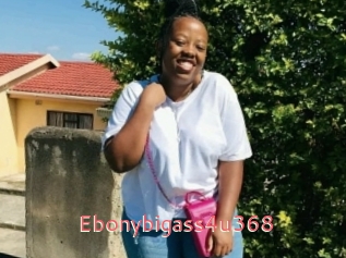 Ebonybigass4u368