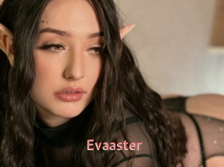Evaaster