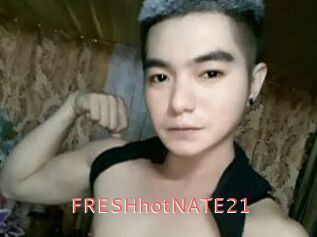 FRESHhotNATE21