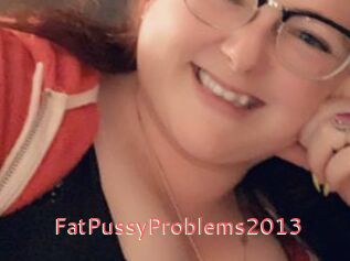 FatPussyProblems2013