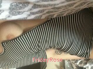 FridayRose