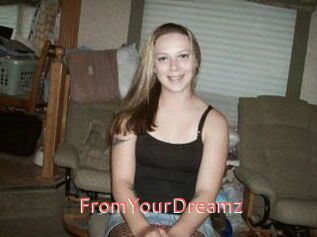 FromYourDreamz