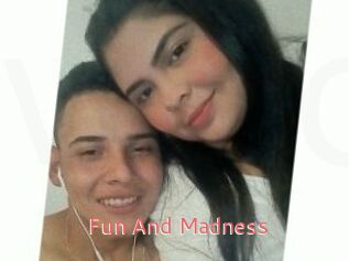 Fun_And_Madness